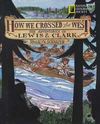 Book Cover for How We Crossed the West by Rosalyn Schanzer