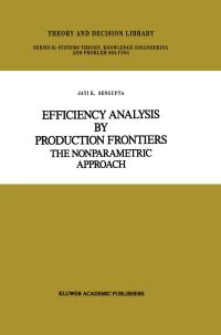 Book Cover for Efficiency Analysis by Production Frontiers by Jati Sengupta