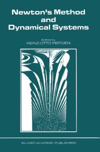 Book Cover for Newton's Method and Dynamical Systems by HO Peitgen