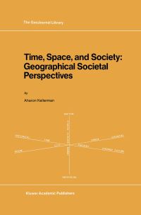Book Cover for Time, Space, and Society by A Kellerman