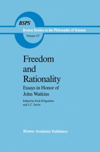 Book Cover for Freedom and Rationality by Fred DAgostino, I C Jarvie, John W N Watkins