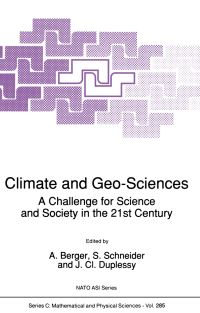 Book Cover for Climate and Geo-Sciences by AL Berger, S Schneider, JCl Duplessy