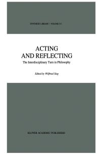 Book Cover for Acting and Reflecting by Wilfred Sieg