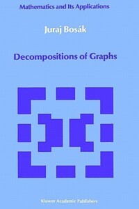 Book Cover for Decomposition of Graphs by Juraj Bosák