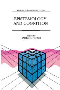 Book Cover for Epistemology and Cognition by James H Fetzer
