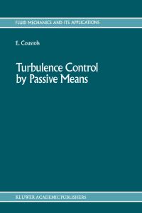 Book Cover for Turbulence Control by Passive Means by European Drag Reduction Meeting, E Coustols