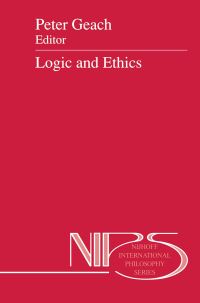 Book Cover for Logic and Ethics by Jacek Holówka, P T Geach