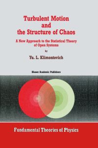 Book Cover for Turbulent Motion and the Structure of Chaos by IU L Klimontovich