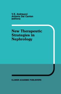 Book Cover for New Therapeutic Strategies in Nephrology by International Meeting on Current Therapy in Nephrology, Vittorio E Andreucci, Antonio Dal Canton