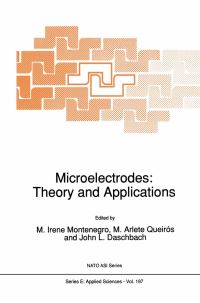 Book Cover for Microelectrodes by NATO Advanced Study Institute on Microelectrodes Theory and Applications, M Irene Montenegro, M Arlete Queirós, John L Daschbach, North Atlantic Treaty Organization