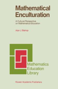 Book Cover for Mathematical Enculturation by Alan J Bishop