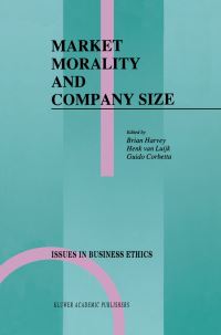 Book Cover for Market Morality and Company Size by Brian Harvey, Henk JL van Luijk, Guido Corbetta