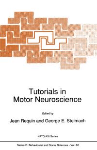 Book Cover for Tutorials in Motor Neuroscience by Jean Requin, George E Stelmach