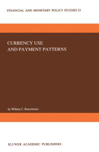 Book Cover for Currency Use and Payment Patterns by W C Boeschoten