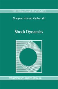 Book Cover for Shock Dynamics by Zhaoyuan Han, Xiezhen Yin