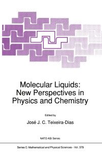 Book Cover for Molecular Liquids by NATO Advanced Study Institute on Molecular Liquids  New Perspectives in Physics and Chemistry, José J C TeixeiraDias