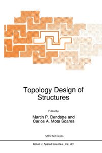 Book Cover for Topology Design of Structures by NATO Advanced Research Workshop on Topology Design of Structures, Martin P Bendsøe, Carlos A Mota Soares, North Atlantic Treaty Organization