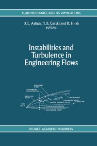 Book Cover for Instabilities and Turbulence in Engineering Flows by D E Ashpis, T B Gatski, R Hirsh, Eli Reshotko