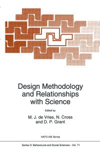 Book Cover for Design Methodology and Relationships With Science by NATO Advanced Research Workshop on Design Methodology and Relationships With Science, Marc J de Vries, Nigel Cross, Donald P Grant, North Atlantic Treaty Organization