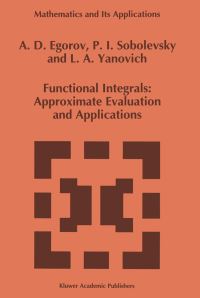 Book Cover for Functional Integrals by A D Egorov, P I Sobolevskii, L A IAnovich