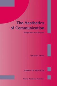 Book Cover for The Aesthetics of Communication by Herman Parret