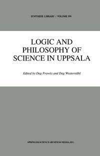 Book Cover for Logic and Philosophy of Science in Uppsala by Methodology and Philosophy of Science International Congress of Logic, Dag Prawitz, Dag Westerståhl