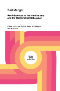 Book Cover for Reminiscences of the Vienna Circle and the Mathematical Colloquium by Karl Menger, Louise Golland, Brian McGuinness, A Sklar