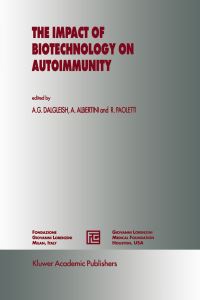 Book Cover for The Impact of Biotechnology on Autoimmunity by A G Dalgleish, A Albertini, Rodolfo Paoletti