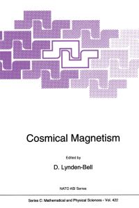 Book Cover for Cosmical Magnetism by NATO Advanced Research Workshop on Cosmical Magnetism, D LyndenBell, L Mestel