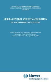 Book Cover for Subsea Control and Data Acquisition for Oil and Gas Production by Society for Underwater Technology