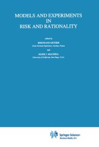 Book Cover for Models and Experiments in Risk and Rationality by Bertrand R Munier, Mark J Machina