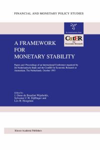 Book Cover for A Framework for Monetary Stability by J Onno de Beaufort Wijnholds, Sylvester CW Eijffinger, Lex H Hoogduin