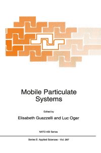 Book Cover for Mobile Particulate Systems by NATO Advanced Study Institute on Mobile Particulate Systems, Elisabeth Guazzelli, Luc Oger
