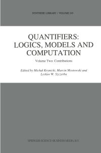 Book Cover for Quantifiers: Logics, Models and Computation by Michal Krynicki, M Mostowski, LW Szczerba