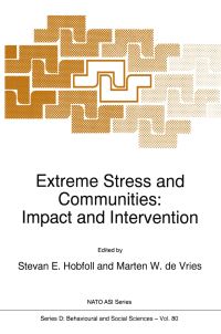 Book Cover for Extreme Stress and Communities by NATO Advanced Research Workshop on Stress and Communities, Stevan E Hobfoll, Marten W de Vries