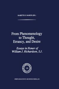 Book Cover for From Phenomenology to Thought, Errancy, and Desire by William J Richardson, Babette E Babich