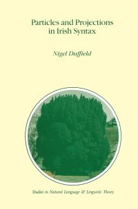 Book Cover for Particles and Projections in Irish Syntax by N Duffield