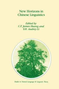 Book Cover for New Horizons in Chinese Linguistics by CT James Huang, Yenhui Audrey Li