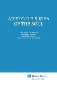 Book Cover for Aristotle's Idea of the Soul by Herbert Granger