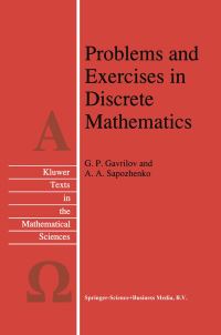 Book Cover for Problems and Exercises in Discrete Mathematics by G P Gavrilov, A A Sapozhenko