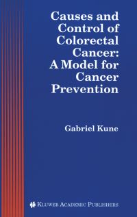 Book Cover for Causes and Control of Colorectal Cancer by Gabriel A Kune, Jeremy R Jass