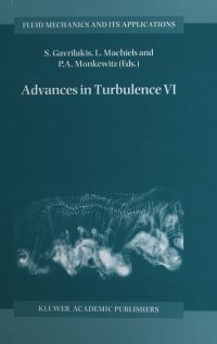Book Cover for Advances in Turbulence VI by European Turbulence Conference, S Gavrilakis, L Machiels, P A Monkewitz