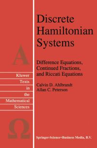 Book Cover for Discrete Hamiltonian Systems by Calvin D Ahlbrandt, Allan C Peterson