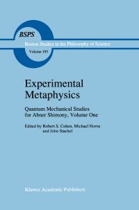Book Cover for Quantum Mechanical Studies for Abner Shimony. Vol.1 Experimental Metaphysics by Abner Shimony, Michael Horne, John Stachel, Robert S Cohen