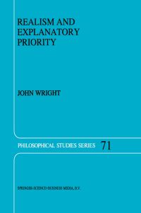 Book Cover for Realism and Explanatory Priority by John Wright