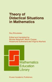 Book Cover for Theory of Didactical Situations in Mathematics by Guy Brousseau, Nicolas Balacheff