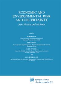 Book Cover for Economic and Environmental Risk and Uncertainty by Robert Nau, Erik Grønn, Mark J Machina, Olvar Bergland
