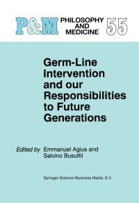Book Cover for Germ-Line Intervention and Our Responsibilities to Future Generations by Emanuel Agius, Salvino Busuttil