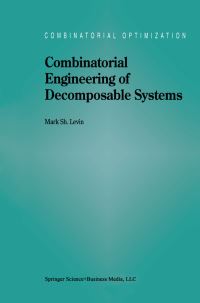 Book Cover for Combinatorial Engineering of Decomposable Systems by M Sh Levin