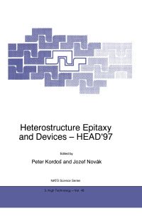 Book Cover for Heterostructure Epitaxy and Devices - HEAD'97 by Peter Kordos, Josef Novák